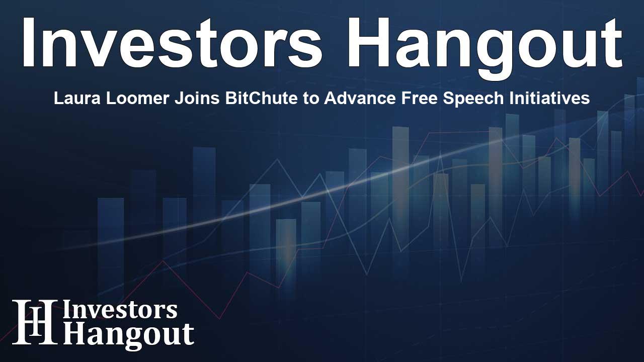 Laura Loomer Joins BitChute to Advance Free Speech Initiatives - Investors Hangout